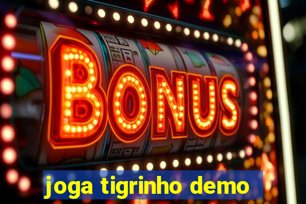 joga tigrinho demo